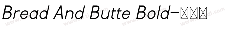 Bread And Butte Bold字体转换